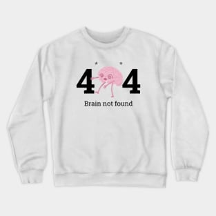 404 brain error Crewneck Sweatshirt